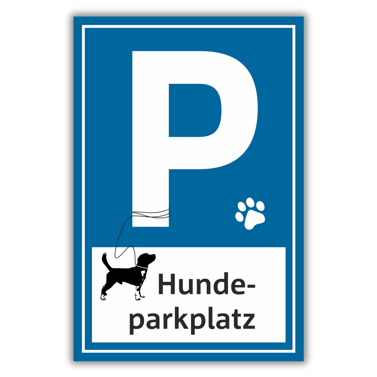 Parkplatzschild Hundeparkplatz  Alu-Verbund oder PVC 30x20 cm, 40x30 cm