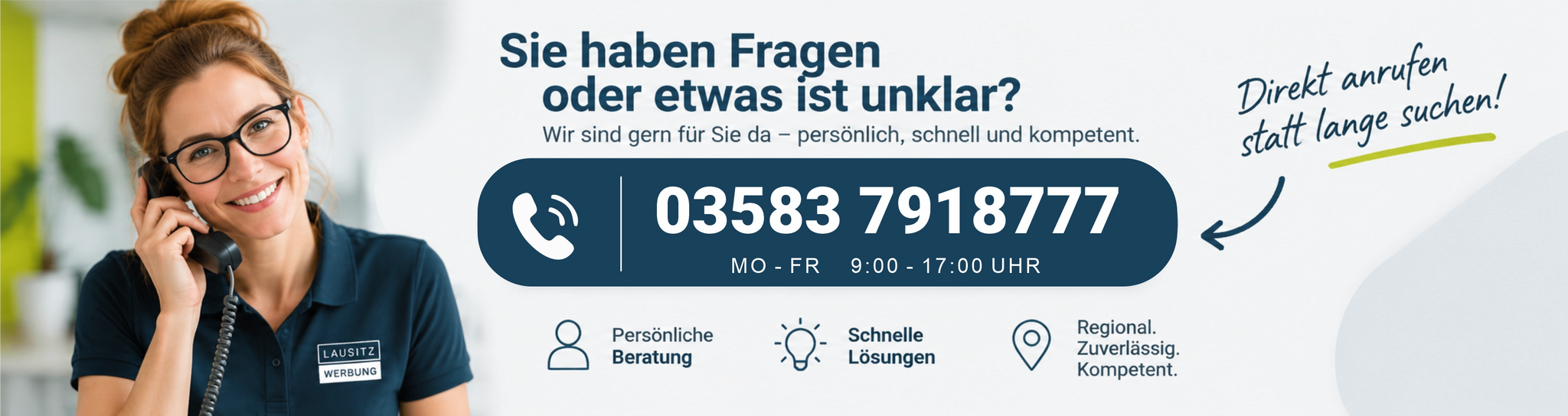 Lausitzwerbung – persönliche Beratung unter 03583 7918777