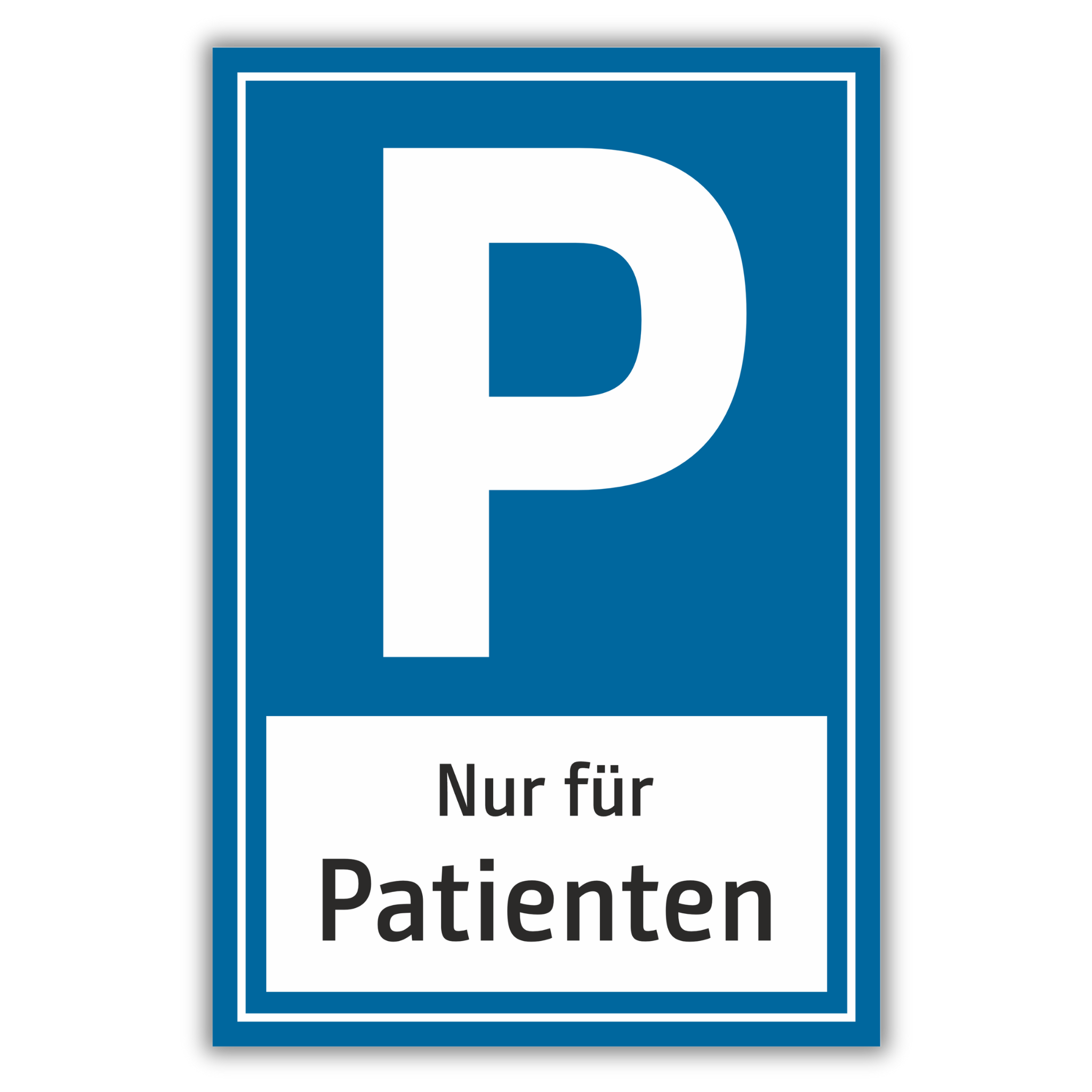 Parkplatzschild Nur für Patienten Alu-Verbund oder PVC 30x20 cm, 40x30 cm 